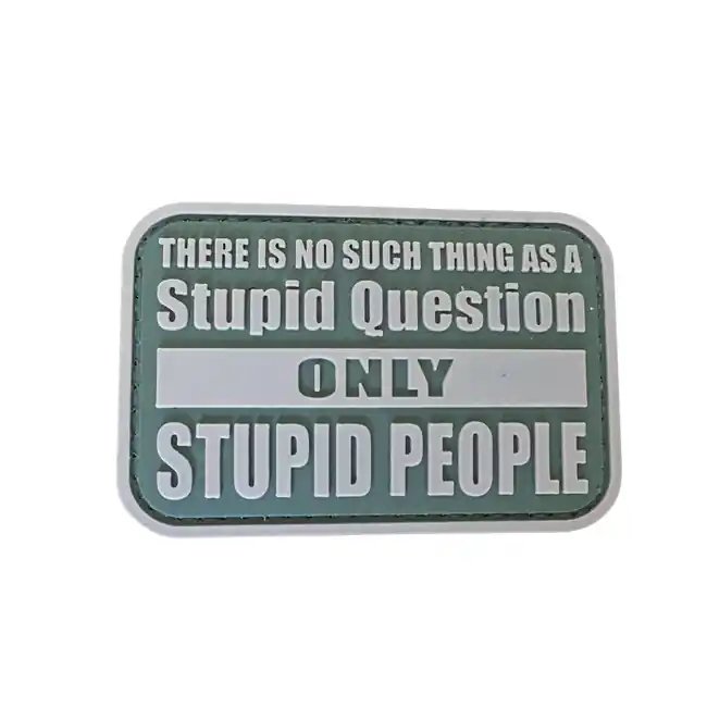 Přímo Od Výrobce WARAGOD Stupid Questions PVC nášivka